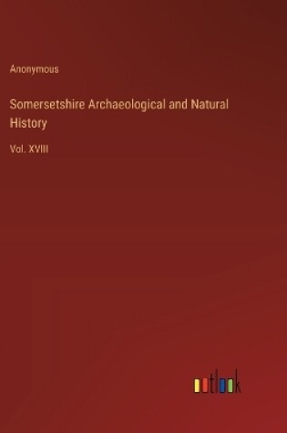 Cover of Somersetshire Archaeological and Natural History