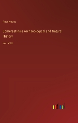 Book cover for Somersetshire Archaeological and Natural History