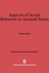 Book cover for Aspects of Social Behavior in Ancient Rome