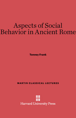 Cover of Aspects of Social Behavior in Ancient Rome