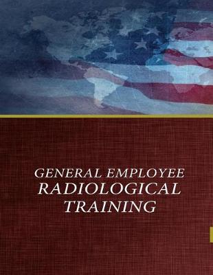 Book cover for General Employee Radiological Training