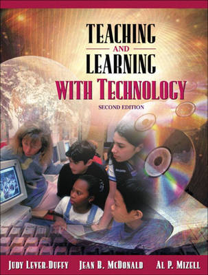 Book cover for Teaching and Learning with Technology (with Skill Builders CD), MyLabSchool Edition