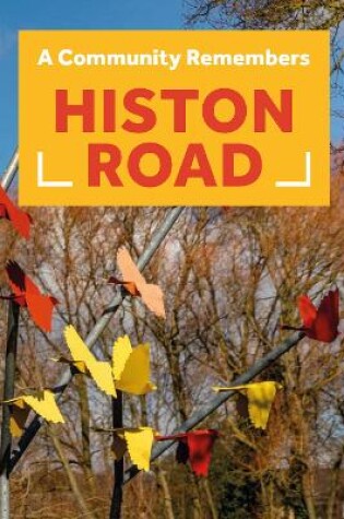 Cover of A Community Remembers: Histon Road