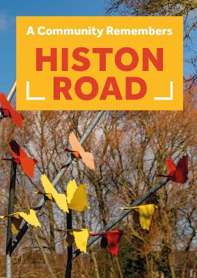 Book cover for A Community Remembers: Histon Road