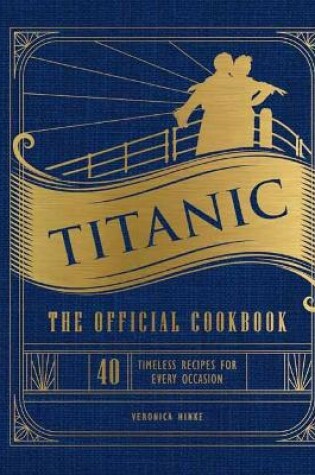 Cover of Titanic: The Official Cookbook