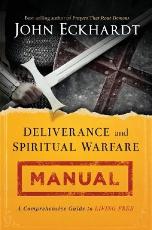 Cover of Deliverance and Spiritual Warfare Manual