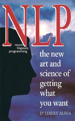 Book cover for NLP: The New Art And Science Of Getting What You Want