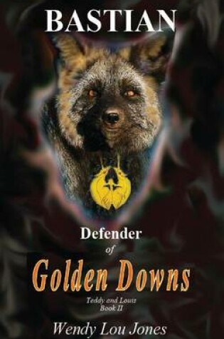 Cover of Bastian - Defender of Golden Downs