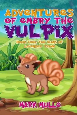 Book cover for Adventures of Embry the Vulpix (Book 2)