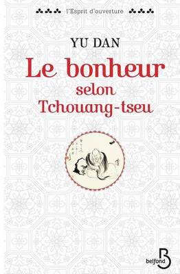 Book cover for Le bonheur selon Tchouang-tseu