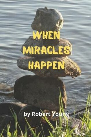 Cover of When Miracles Happen