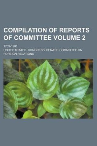 Cover of Compilation of Reports of Committee; 1789-1901 Volume 2