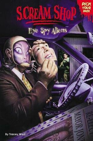 Cover of Scream Shop 3: Eye Spy Aliens