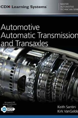 Cover of Automotive Automatic Transmission And Transaxles With 1 Year Access To Automotive Automatic Transmission And Transaxles ONLINE