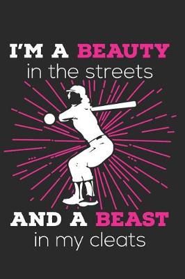 Book cover for I'm a Beauty in the Streets and a Beast in My Cleats