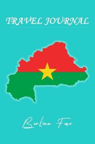 Cover of Travel Journal - Burkina Faso - 50 Half Blank Pages -