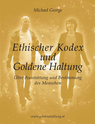 Book cover for Ethischer Kodex und Goldene Haltung