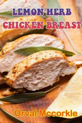 Cover of Lemon Herb Chicken Breast