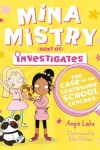 Book cover for Mina Mistry Investigates: The Case of the Loathsome School Lunches