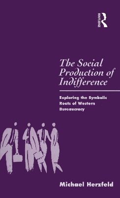 Book cover for The Social Production of Indifference