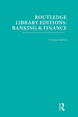 Book cover for Routledge Library Editions: Banking & Finance