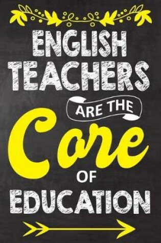 Cover of English Teachers Are The Core Of Education