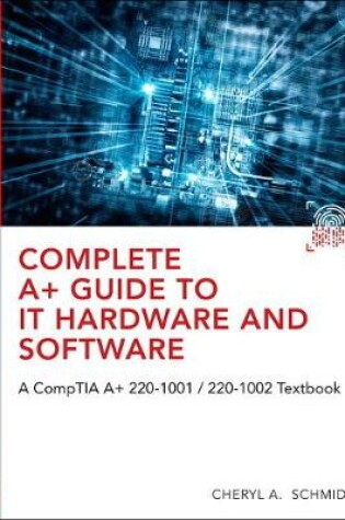 Cover of Complete A+ Guide to IT Hardware and Software