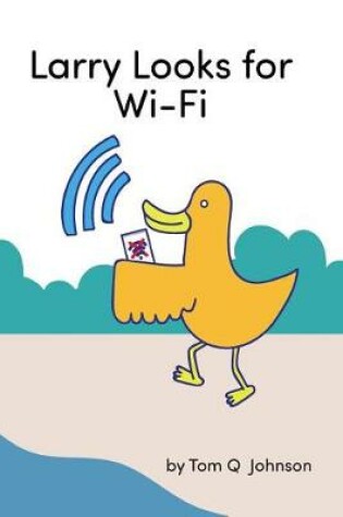 Cover of Larry Looks for Wi-Fi