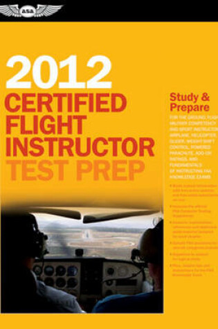 Cover of Certified Flight Instructor Test Prep 2012