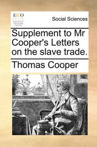 Cover of Supplement to MR Cooper's Letters on the Slave Trade.