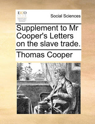 Book cover for Supplement to MR Cooper's Letters on the Slave Trade.