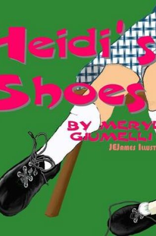 Cover of Heidi's Shoes