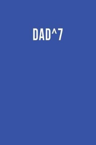 Cover of Dad^7