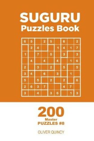 Cover of Suguru - 200 Master Puzzles 9x9 (Volume 8)