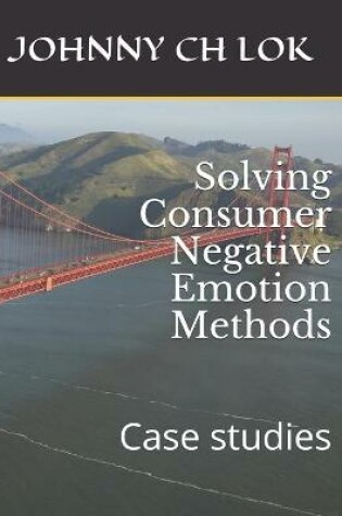 Cover of Solving Consumer Negative Emotion Methods