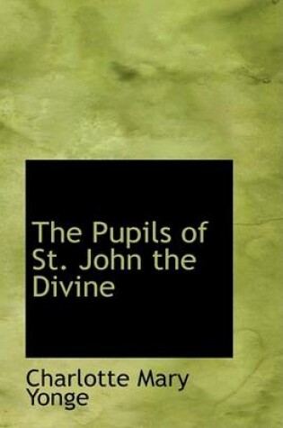 Cover of The Pupils of St. John the Divine