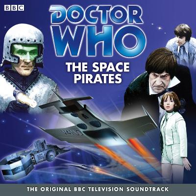 Book cover for Doctor Who: The Space Pirates (TV Soundtrack)