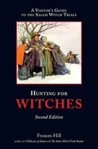 Cover of Hunting for Witches, Second Edition