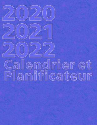 Book cover for 2020 2021 2022 Calendrier et Planificateur