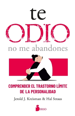 Book cover for Te Odio - No Me Abandones