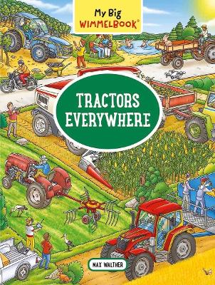 Cover of My Big Wimmelbook- Tractors Everywhere