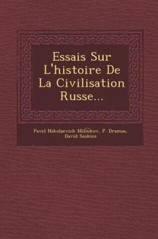 Cover of Essais Sur L'Histoire de La Civilisation Russe...