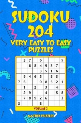 Cover of Sudoku 204 Very Easy to Easy Puzzles