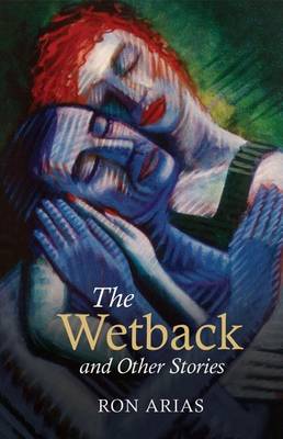 Book cover for The Wetback and Other Stories