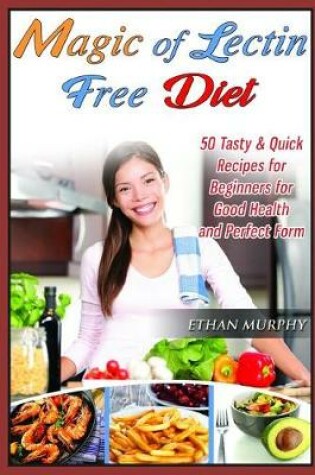 Cover of Magic of Lectin Free Diet