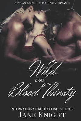 Book cover for Wild and Blood Thirsty