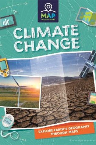 Cover of Map Your Planet: Climate Change