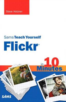 Book cover for Sams Teach Yourself Flickr in 10 Minutes