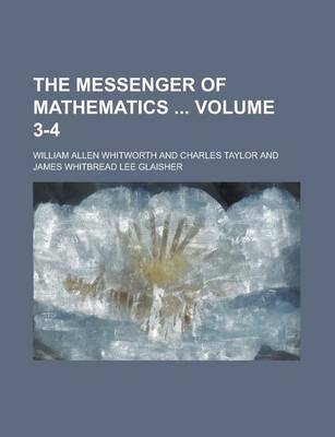 Book cover for The Messenger of Mathematics Volume 3-4