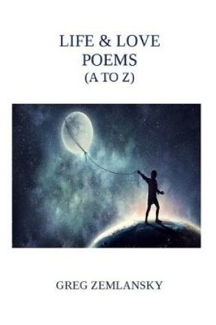 Cover of Life & Love Poems (A to Z)